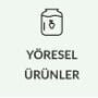 YÖRESEL ÜRÜNLER
